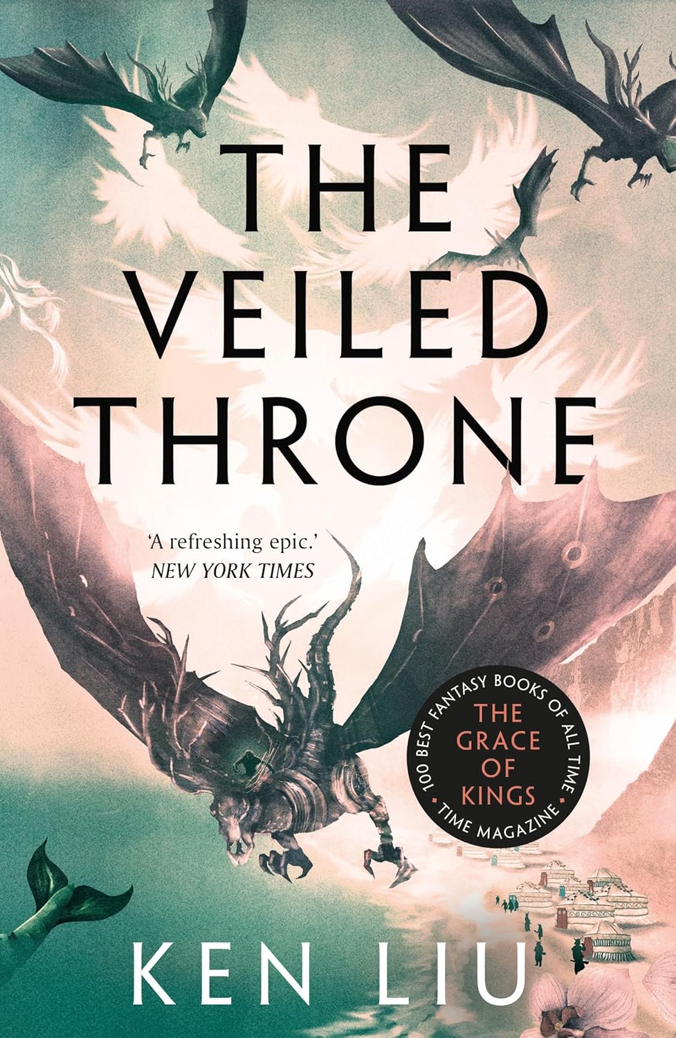 The Dandelion Dynasty 3: The Veiled Throne