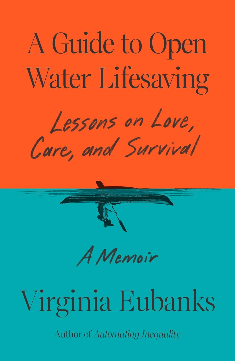 A Guide to Open Water Lifesaving: Lessons on Love, Care, and Survival