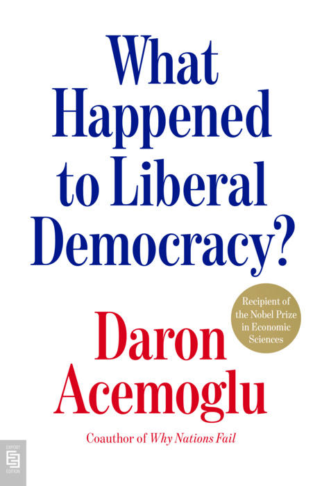 What Happened to Liberal Democracy? Remaking a Politics of Shared Prosperity