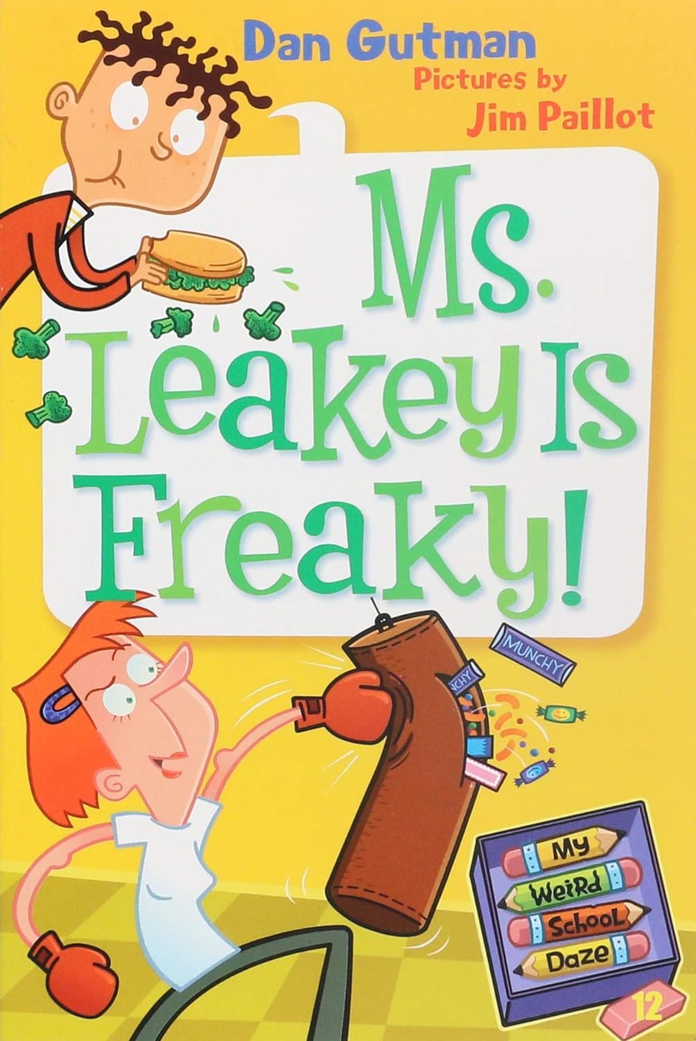 My Weird School Daze 12: Ms. Leakey Is Freaky!
