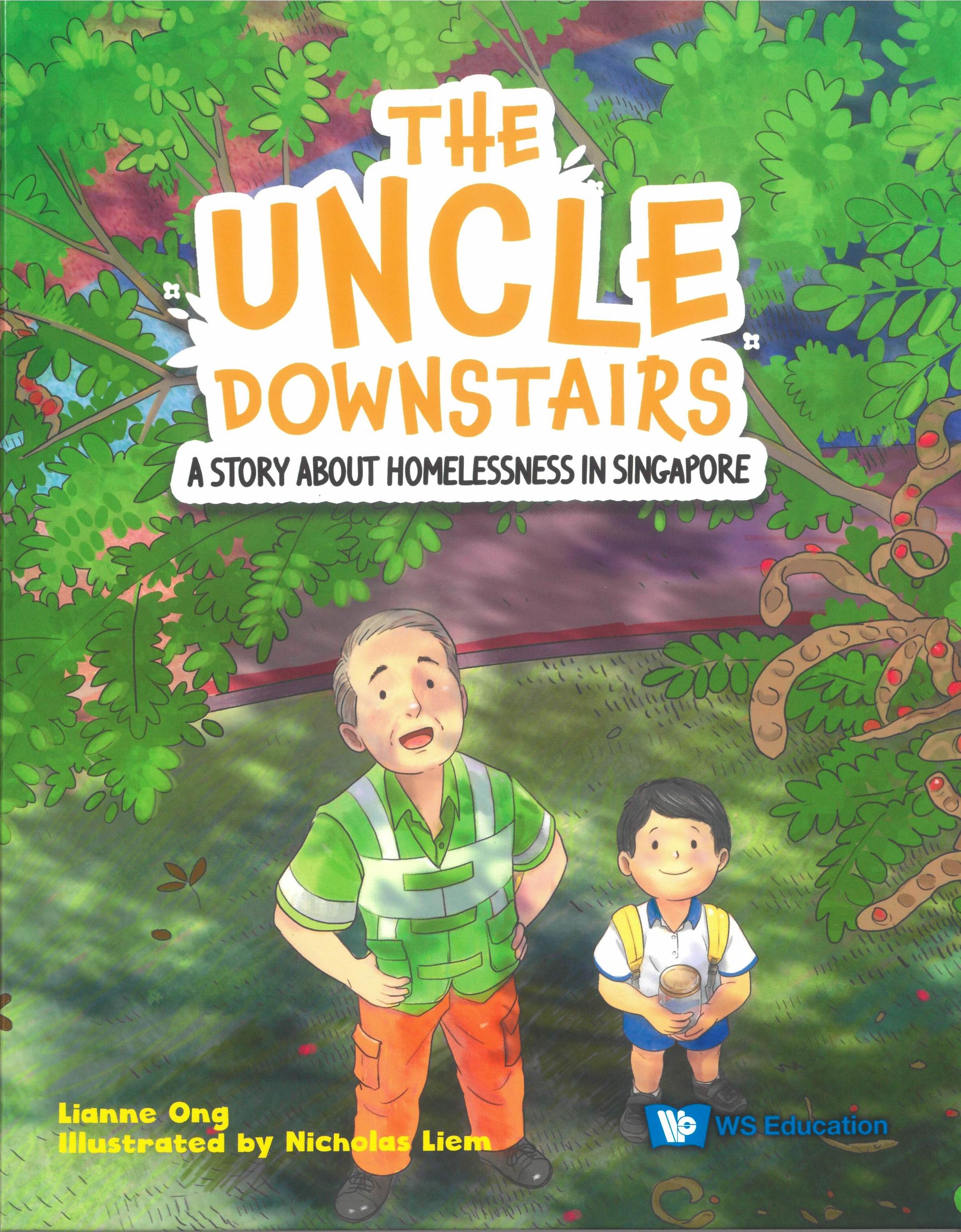 The Uncle Downstairs: A Story about Homelessness in Singapore (精裝)