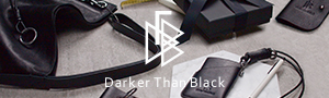 【Darker Than Black Bags】