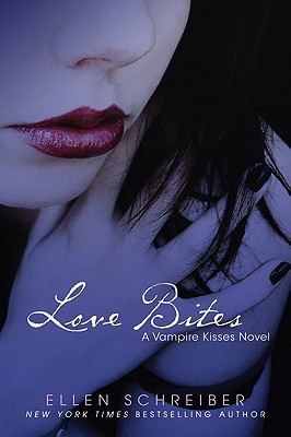 Vampire Kisses 7: Love Bites Ellen Schreiber
