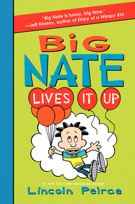 Big Nate 7: Big Nate Lives It Up