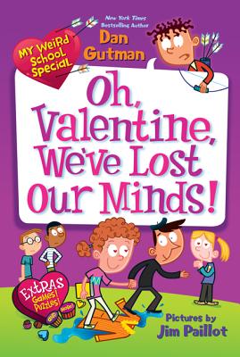 My Weird School Special: Oh, Valentine, We’ve Lost Our Minds!
