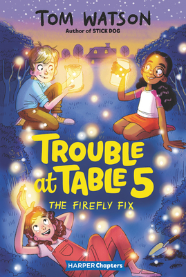Trouble at Table 5 3: The Firefl