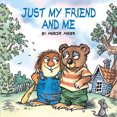 Little Critter: Just My Friend and Me