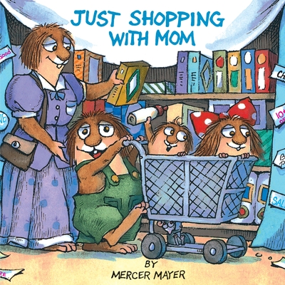 Little Critter: Just Shopping with Mom