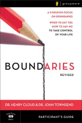 Boundaries: When to Say Yes, How to Say No to Take Control of Your Life (Revised Ed.)