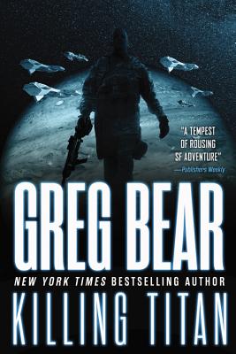 Killing Titan Greg Bear