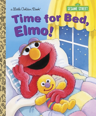 Little Golden Book: Time for Bed, Elmo!