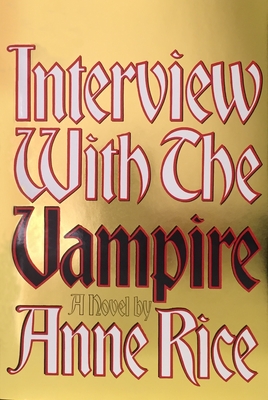 Vampire Chronicles 1: Interview with the Vampire (Anniv. Ed.)