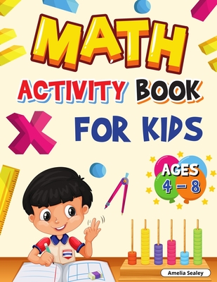 Math Activity Book for Kids: Ages 4-8