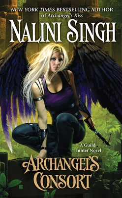 Guild Hunter Novel 3: Archangel’s Consort