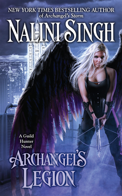 Guild Hunter Novel 6: Archangel’s Legion