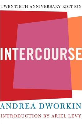 Intercourse (20th Anniv. Ed.)