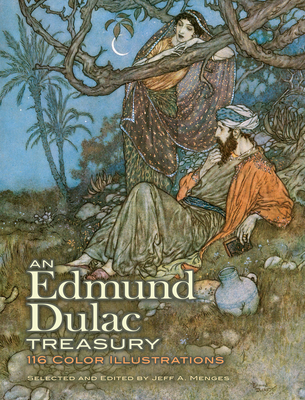 An Edmund Dulac Treasury: 116 Color Illustrations