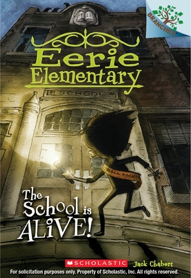 Eerie Elementary 1: The School is Alive!