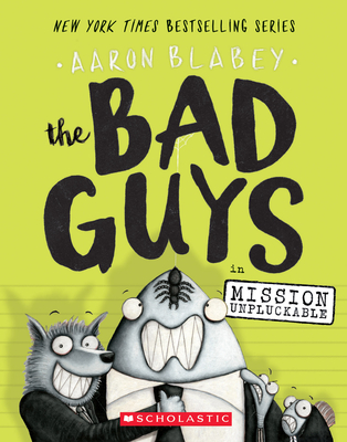 The Bad Guys 2: The Bad Guys in Mission Unpluckable
