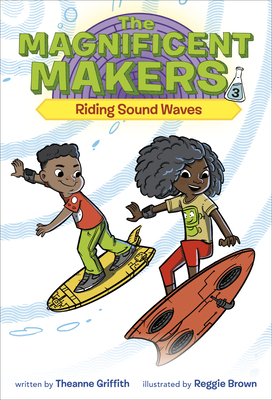 The Magnificent Makers 3: Riding Sound Waves