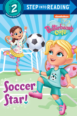 Step into Reading 2: Butterbean's Café, Soccer Star!