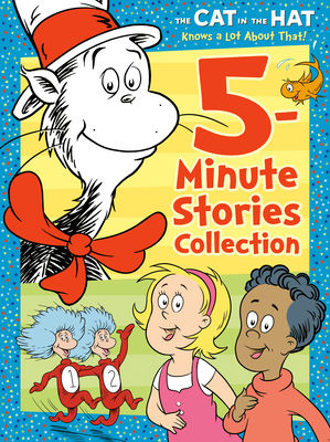 The Cat in the Hat Knows a Lot about That: 5-Minute Stories Collection