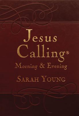 Jesus Calling Morning and Evening, Brown Leathersoft Hardcover, with Scripture References: Yearlong Guide to Inner Peace and Spiritu