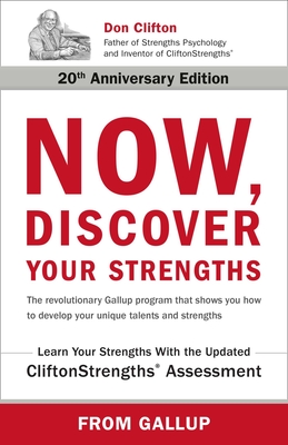 Now, Discover Your Strengths (20th Anniv. Ed.)