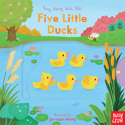 Five Little Ducks: (A Classic Nursery Rhyme Board Book with Interactive Sliders and Qr Code for Instrumental and Vocal Versions - Fo
