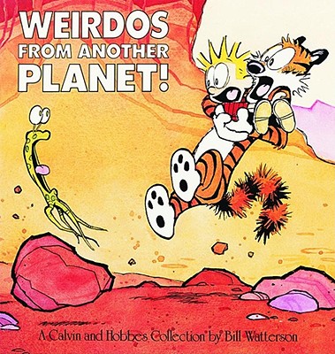 A Calvin and Hobbes Collection 7: Weirdos from Another Planet!