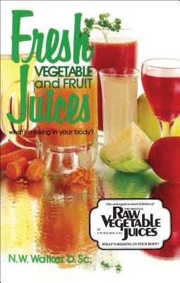 Fresh Veg & Fruit Juices Norman Wardhaugh Walker