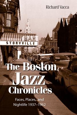 The Boston Jazz Chronicles Richard Vacca