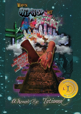 When Hip Hop Met Poetry: An Urban Love Story Tytianna Ringstaff