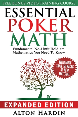 Essential Poker Math: Fundamental No-Limit Holdem Mathematics You Need to Know