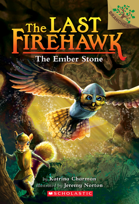 The Last Firehawk 1: The Ember Stone