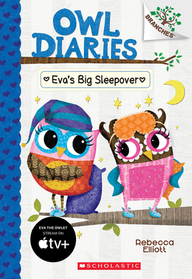 Owl Diaries 9: Eva's Big Sleepover