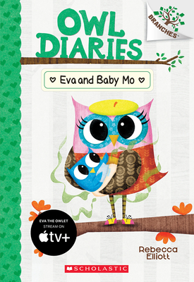 Owl Diaries 10: Eva and Baby Mo