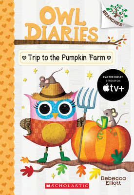 Owl Diaries 11: Trip to the Pumpkin Farm