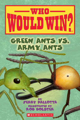 Who Would Win? 21: Green Ants vs. Army Ants