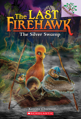The Last Firehawk 8: The Silver Swamp