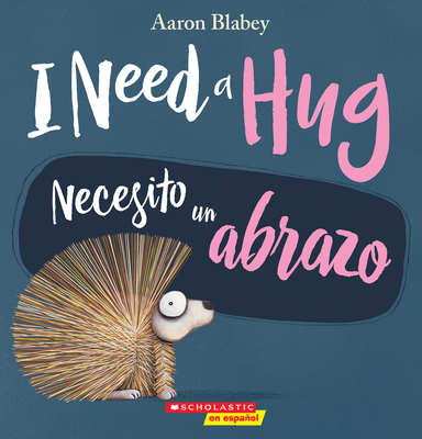 I Need a Hug (English and Spanish)