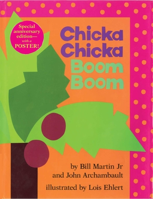 Chicka Chicka Boom Boom (Anniv. Ed.)