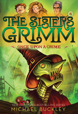 Once Upon a Crime (the Sisters Grimm #4): Volume 4