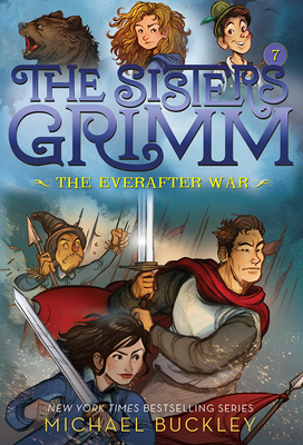 The Everafter War (the Sisters Grimm #7): Volume 7