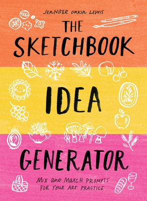 The Sketchbook Idea Generator: Mix and Match Prompts for Your Art Practice