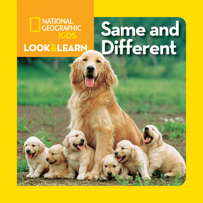 National Geographic Kids Look and Learn: Same and Different National Kids