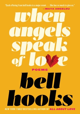 When Angels Speak of Love Bell Hooks