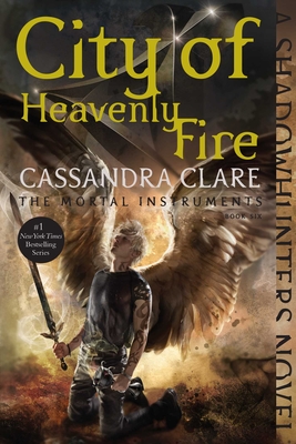 Mortal Instruments 6: City of Heavenly Fire