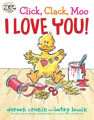 Click, Clack, Moo I Love You! Doreen Cronin