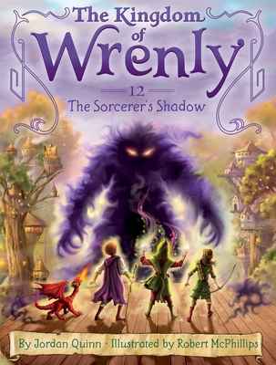 The Kingdom of Wrenly 12: The Sorcerer’s Shadow